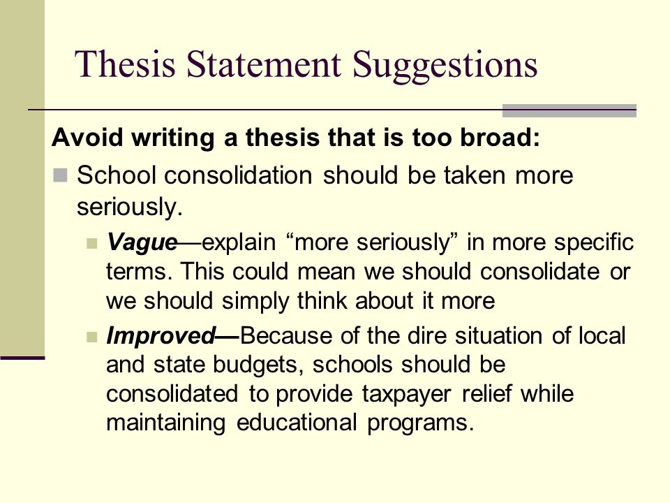 How to Write a Thesis That Is Not Too Broad or Too Narrow
